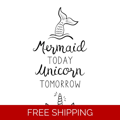 Mermaid today Unicorn tomorrow Die Cut Vinyl Decal sticker Mermaid today Unicorn tomorrow Die Cut Vinyl Decal sticker